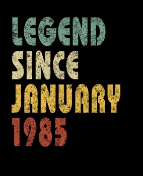 Paperback Legend Since January 1985: Retro Birthday Gift Notebook With Lined Wide Ruled Paper. Funny Quote Sayings 7.5 x 9.25 Notepad Journal For Taking No Book