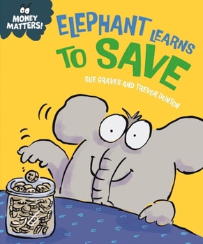 Hardcover Franklin Watts Ltd Money Matters Elephant Learns to Save. Book
