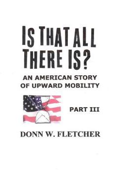 Paperback Is That All There Is?: An American Story: Part III Book