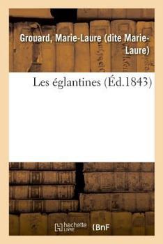 Paperback Les Églantines [French] Book