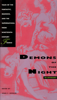 Paperback Demons of the Night: Tales of the Fantastic, Madness, and the Supernatural from Nineteenth-Century France Book