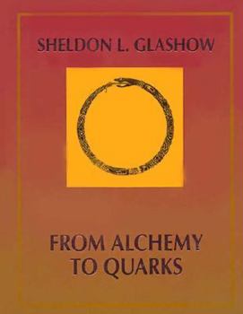 Hardcover From Alchemy to Quarks Book