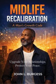 Paperback Midlife Recalibration: A Man's Growth Code Book