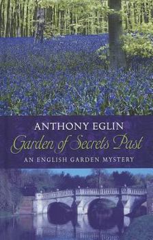 Garden of Secrets Past - Book #5 of the English Garden Mystery