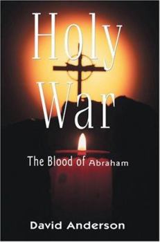 Hardcover Holy War: The Blood of Abraham Book