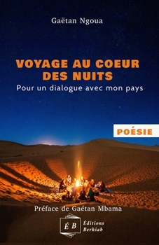 Paperback Voyage au coeur des nuits, Pour un dialogue avec mon pays [French] Book