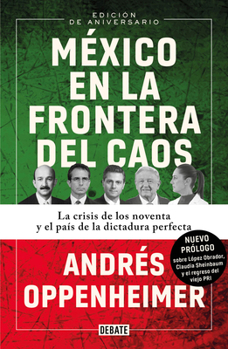 Paperback México En La Frontera del Caos (NVA Edic) / Mexico: On the Edge of Chaos [Spanish] Book