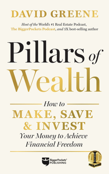 Hardcover Pillars of Wealth: How to Make, Save, and Invest Your Money to Achieve Financial Freedom Book