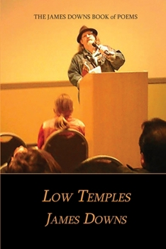 Paperback Low Temples: The James Downs Book of Poems Book