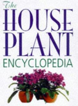 Hardcover The House Plant Encyclopaedia Book