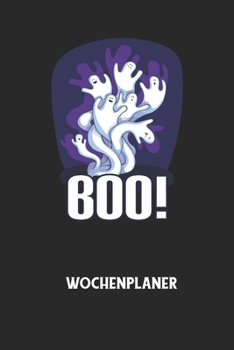BOO! - Wochenplaner: Klassischer Planer für deine täglichen To Do's (Ohne Datum, um auch mitten im Jahr anzufangen) - plane und strukturier