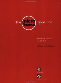 Paperback The Microfinance Revolution: Sustainable Finance for the Poor Book