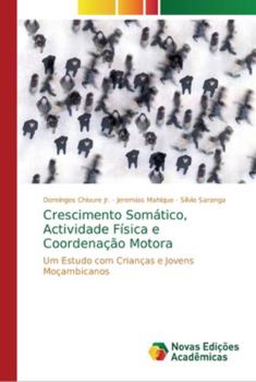 Paperback Crescimento Somático, Actividade Física e Coordenação Motora [Portuguese] Book
