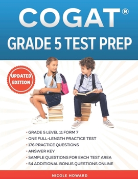 Paperback Cogat(r) Grade 5 Test Prep: Grade 5 Level 11 Form 7 One Full Length Practice Test 176 Practice Questions Answer Key Sample Questions for Each Test Are Book