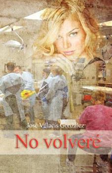 Paperback No Volvere [Spanish] Book