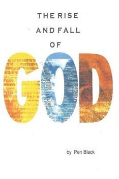 Paperback The Rise and Fall of God Book