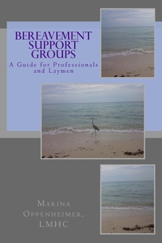 Paperback Bereavement Support Groups: A Guide for Clinicians and Non Clinicians Book