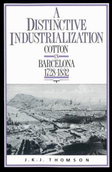 A Distinctive Industrialization: Cotton in Barcelona 1728-1832
