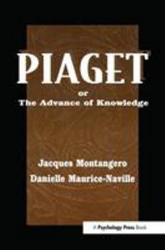 Paperback Piaget Or the Advance of Knowledge: An Overview and Glossary Book