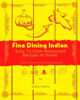 Paperback Fine Dining Indian: Easy To Cook Restaurant Recipes At Home Book