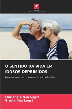 Paperback O Sentido Da Vida Em Idosos Deprimidos [Portuguese] Book