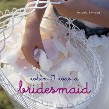 Hardcover When I Was a Bridesmaid Book