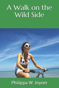 Paperback A Walk on the Wild Side Book