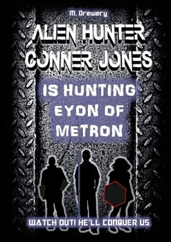 Paperback Alien Hunter Conner Jones - Eyon of Metron Book