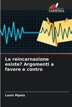 La reincarnazione esiste? Argomenti a favore e contro