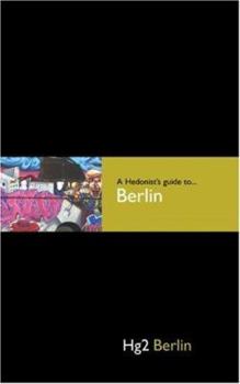 Hardcover A Hedonist's Guide to Berlin Book