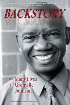 Paperback Backstory: The Many Lives of Granville Johnson Book