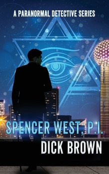 Paperback Spencer West, P.I.: A Paranormal Detective Series, Book 1 Book