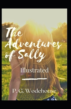Paperback The Adventures of Sally Illustrated Book