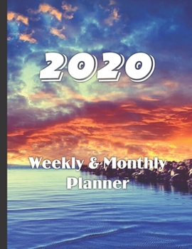 2020 Weekly & Monthly Planner: Large 52 Week,  12 Months Annual Diary Journal for January- December Planning and Scheduling of yearly Activities