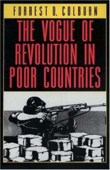 Hardcover The Vogue of Revolution in Poor Countries Book