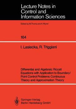 Paperback Differential and Algebraic Riccati Equations with Application to Boundary/Point Control Problems: Continuous Theory and Approximation Theory Book