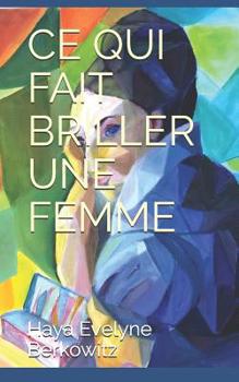 Paperback Ce Qui Fait Briller Une Femme [French] Book