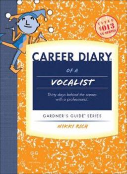 Paperback Career Diary of a Vocalist: Gardner's Guide Series Book