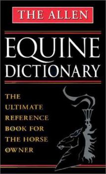 Hardcover The Allen Equine Dictionary Book