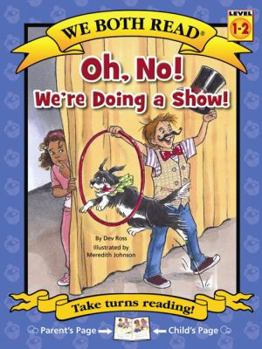 Paperback We Both Read-Oh, No! We're Doing a Show! (Pb) Book