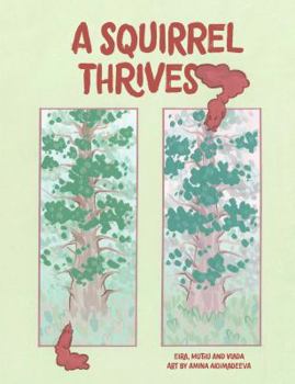Hardcover A Squirrel Thrives Book