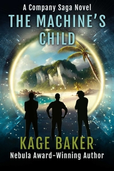 The Machine's Child (A Company Saga Novel)