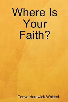 Paperback Where Is Your Faith? Book