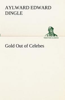 Gold Out of Celebes