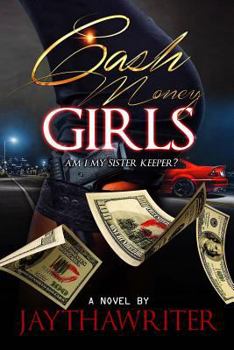 Cash Money Girls: Am I My Sister's Keeper?