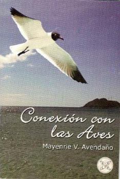 Paperback Conexion con las aves (Spanish Edition) [Spanish] Book