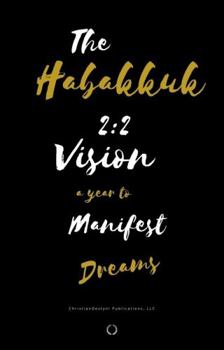 Paperback Habakkuk2:2 Journal a Year to Manifest Dreams Book