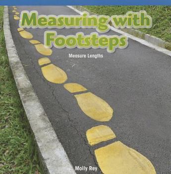 Paperback Measuring with Footsteps: Measure Lengths Book