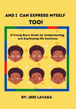 Paperback And I Can Express Myself Too!: Boys' Edition Book