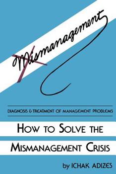 Paperback How to Solve the Mismanagement Crisis Book